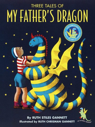 My Father's Dragon: Three Tales by Ruth Stiles Gannett